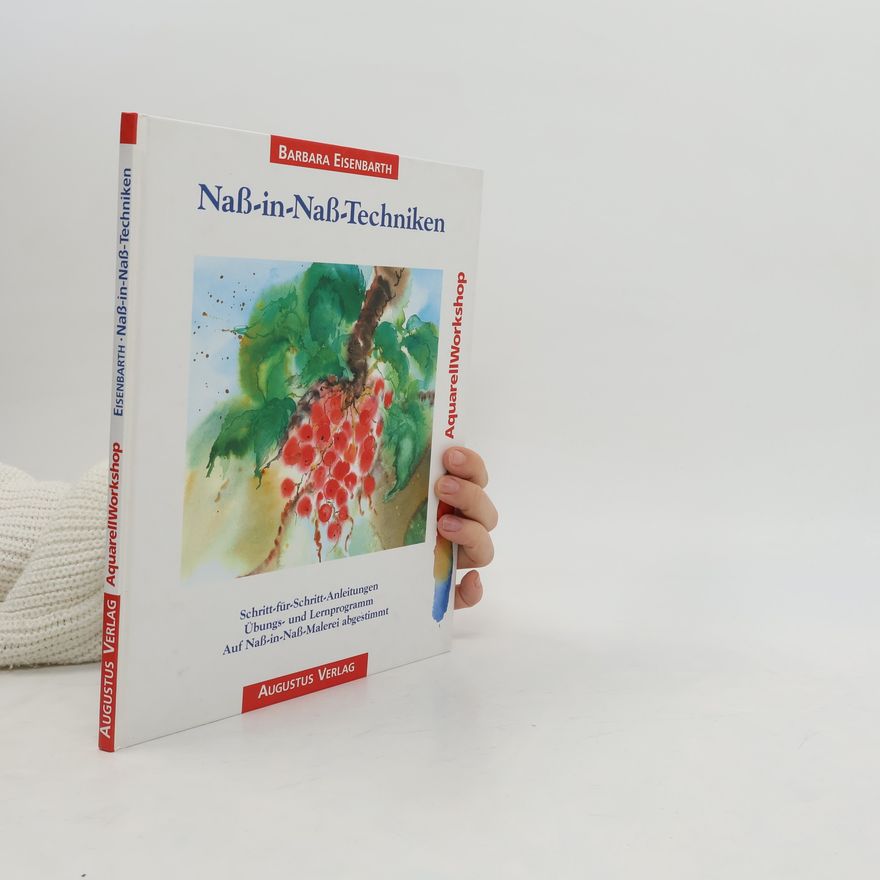 Barbara Eisenbarth Naß-in-Naß-Techniken