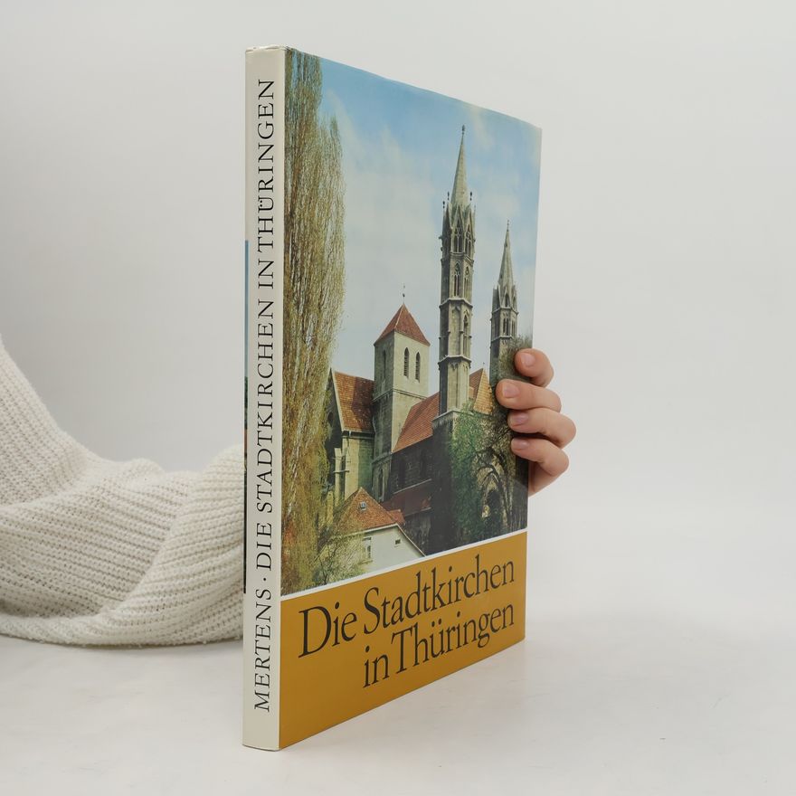 Various authors Die Stadtkirchen in Thüringen