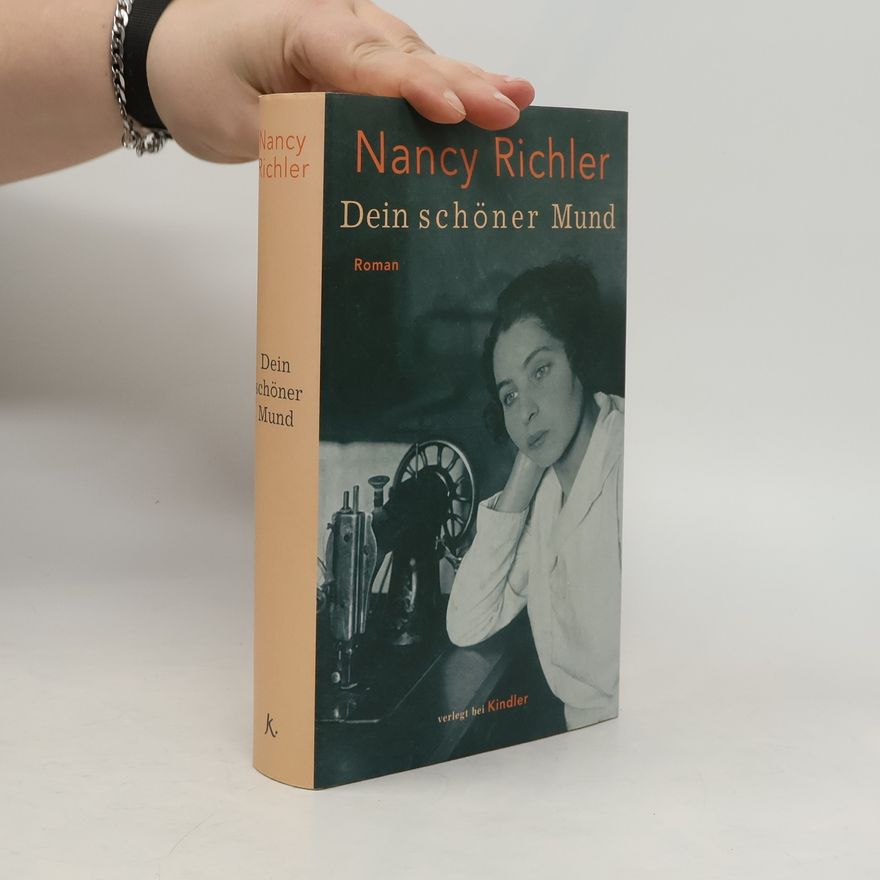 Nancy Richler Dein schöner Mund