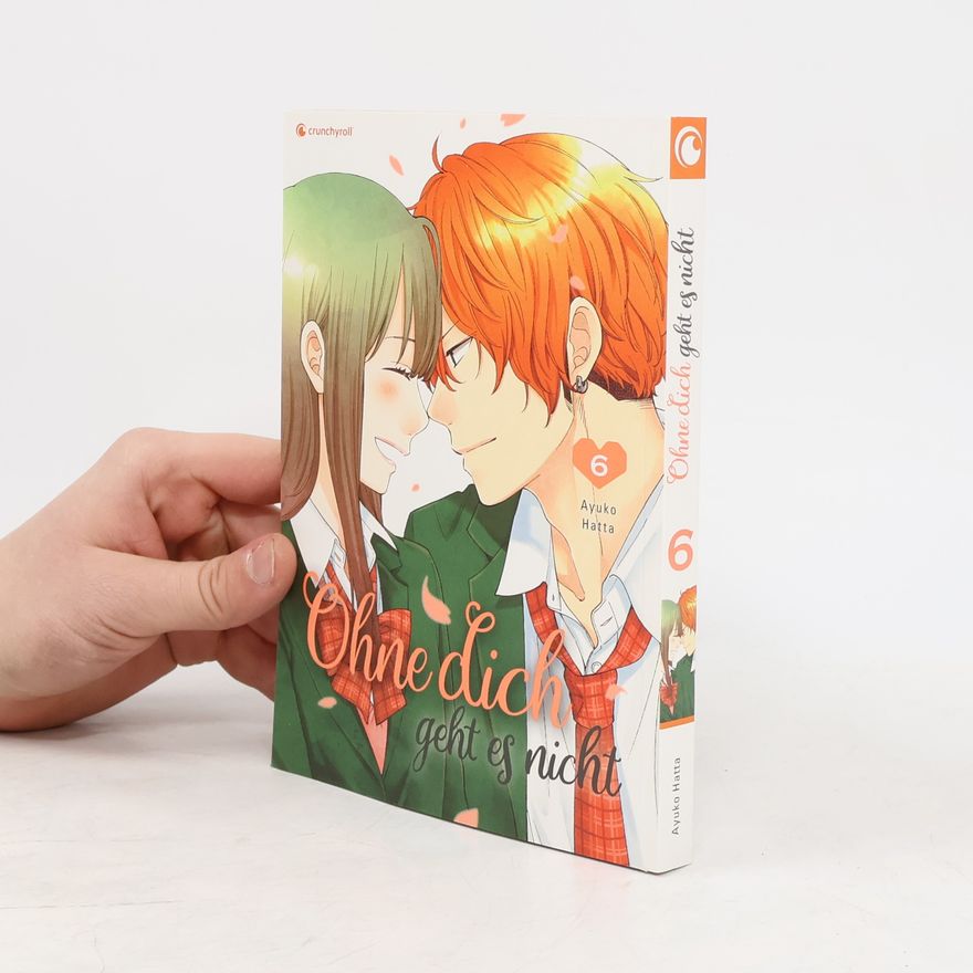 Ayuko Hatta Ohne dich geht es nicht – Band 6