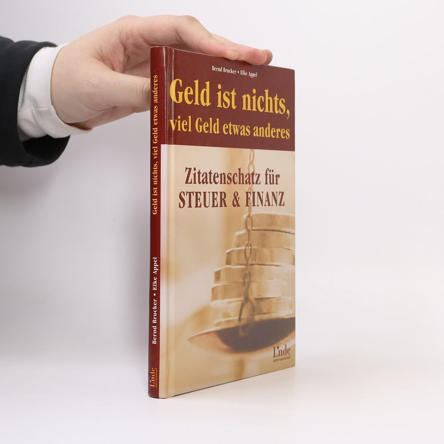 Bernd Brucker Geld ist nichts - viel Geld etwas anderes