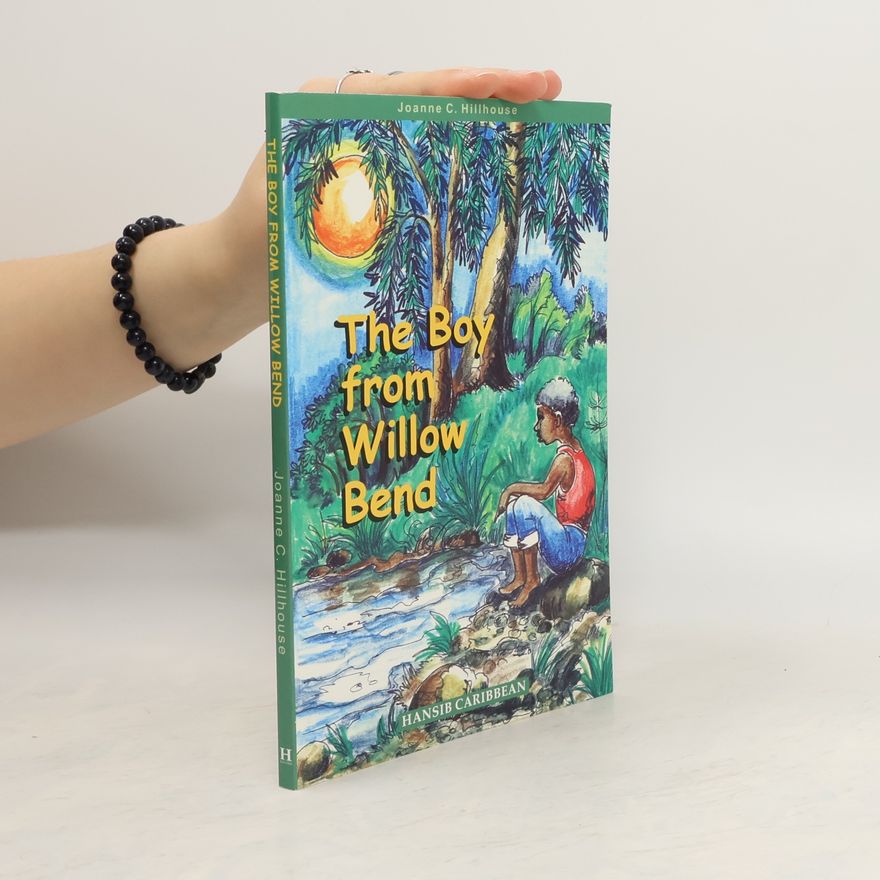 Joanne C. Hillhouse The Boy From Willow Bend