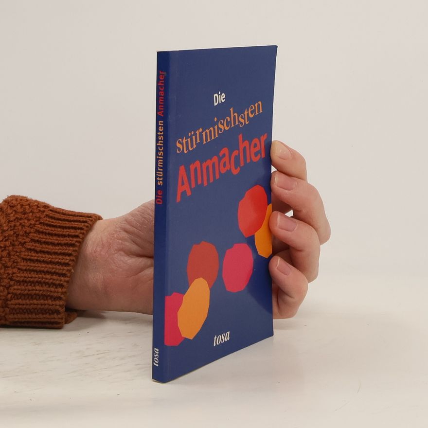 Autorenkollektiv Die stürmischsten Anmacher