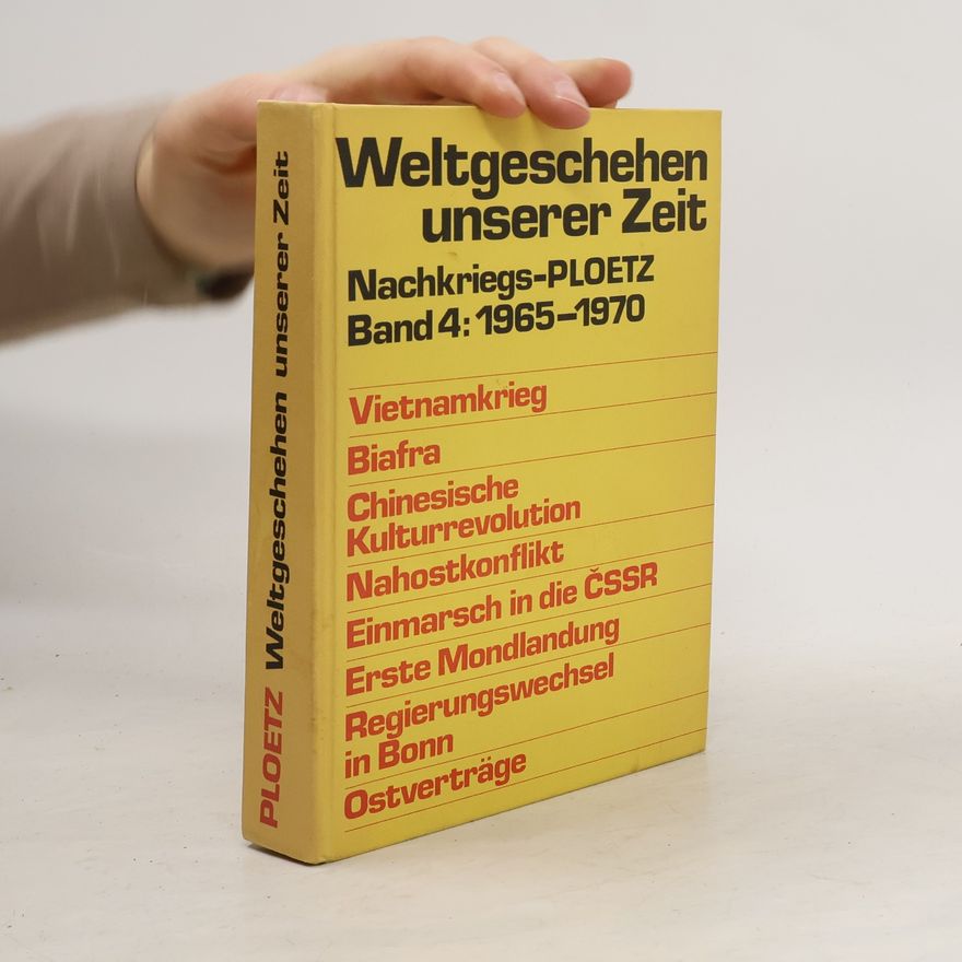 Walther Hubatsch Weltgeschehnisse der Nachkriegszeit: 1965-1970