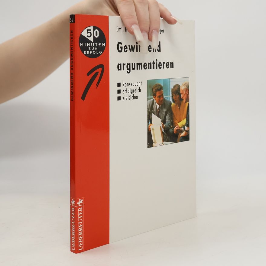 Emil Hierhold Gewinnend argumentieren