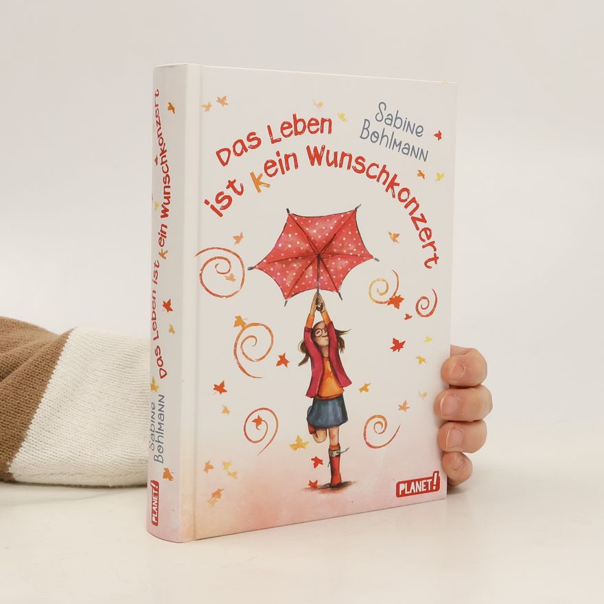 Sabine Bohlmann Das Leben ist kein Wunschkonzert