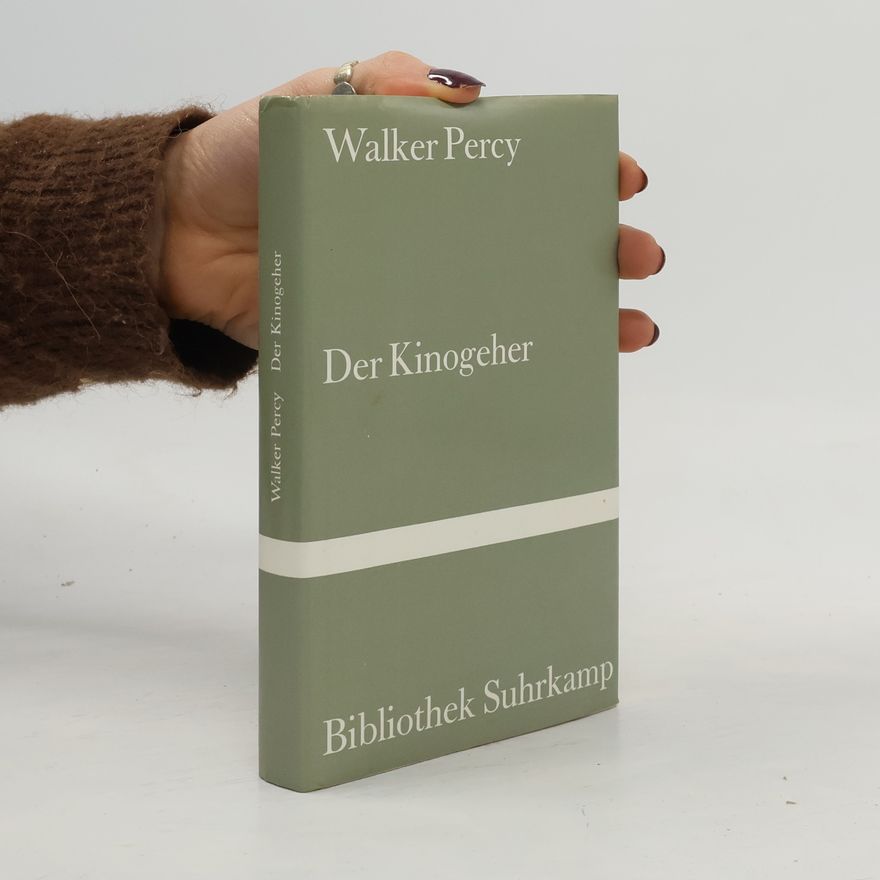Walker Percy Der Kinogeher