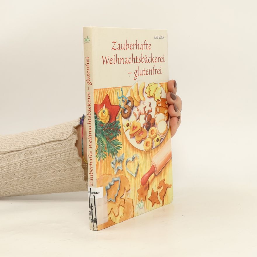 Anja Völkel Zauberhafte Weihnachtsbäckerei - glutenfrei