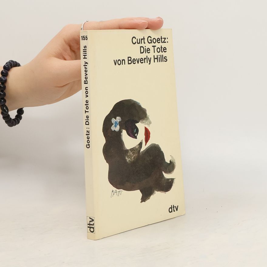 Curt Goetz Die Tote von Beverly Hills