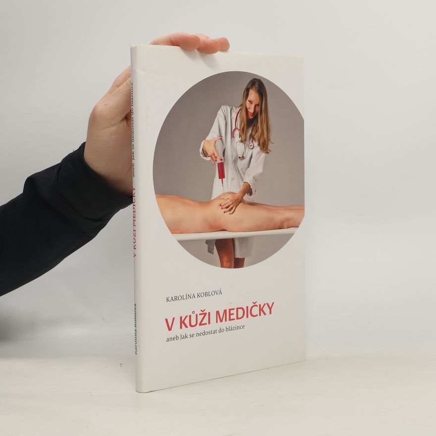 Karolína Koblová V kůži medičky