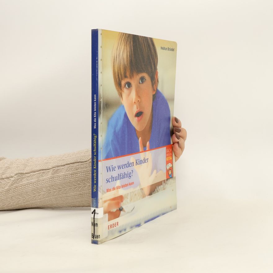 Heidrun Bründel Wie werden Kinder schulfähig?