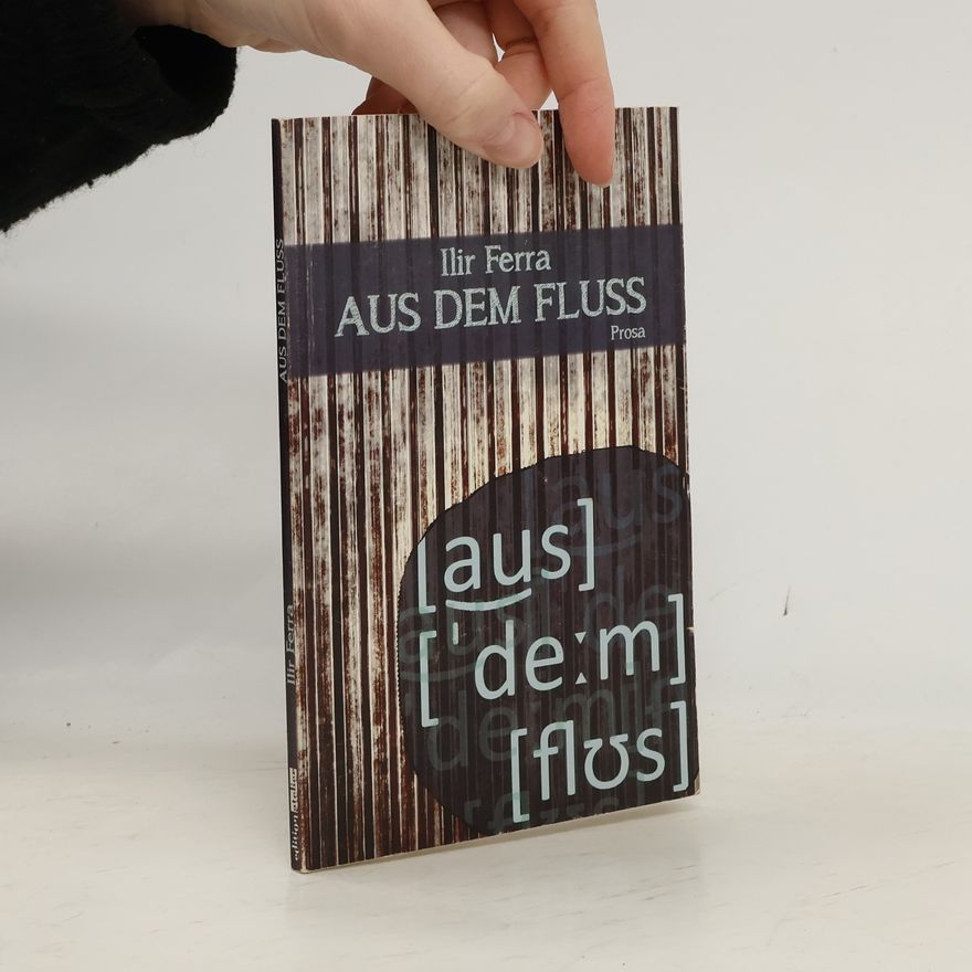 Ilir Ferra Aus dem Fluss