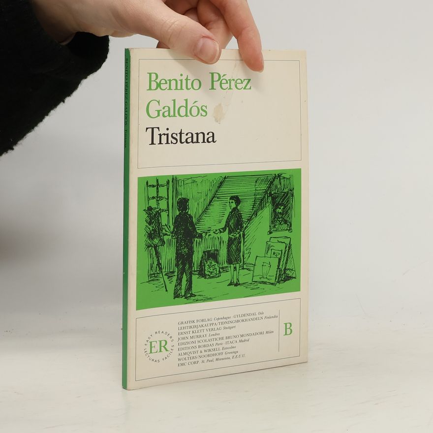 Benito Pérez Galdós Easy Readers / Lecturas Fáciles: Tristana