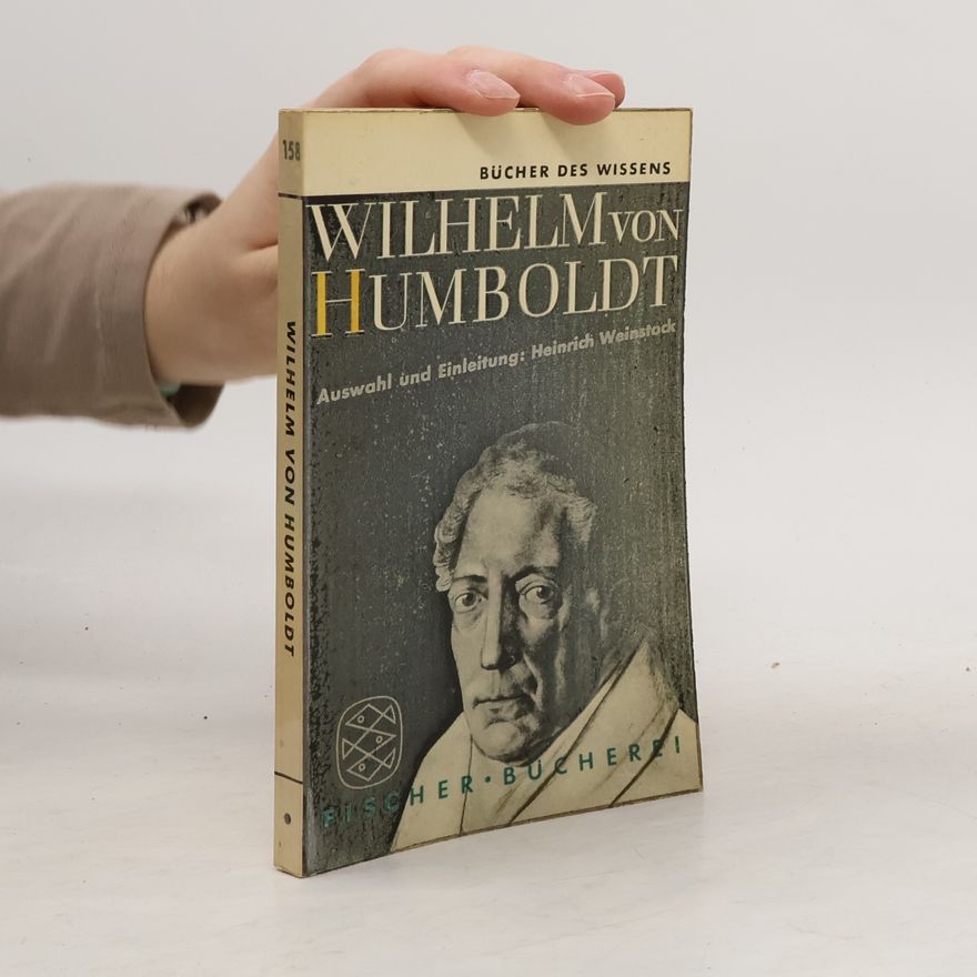 Heinrich Weinstock Wilhelm von Humboldt