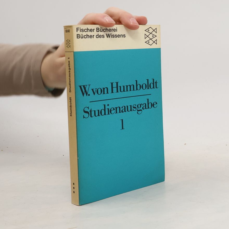 Wilhelm von Humboldt Studienausgabe 1