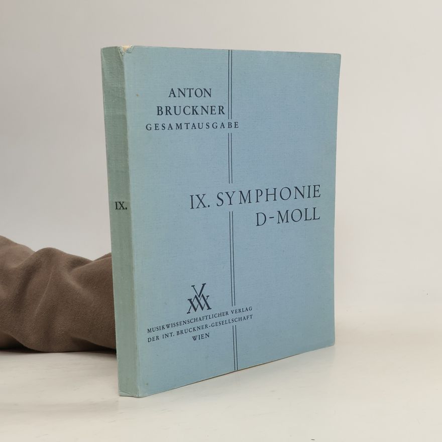 Anton Bruckner IX. Symphonie d-moll