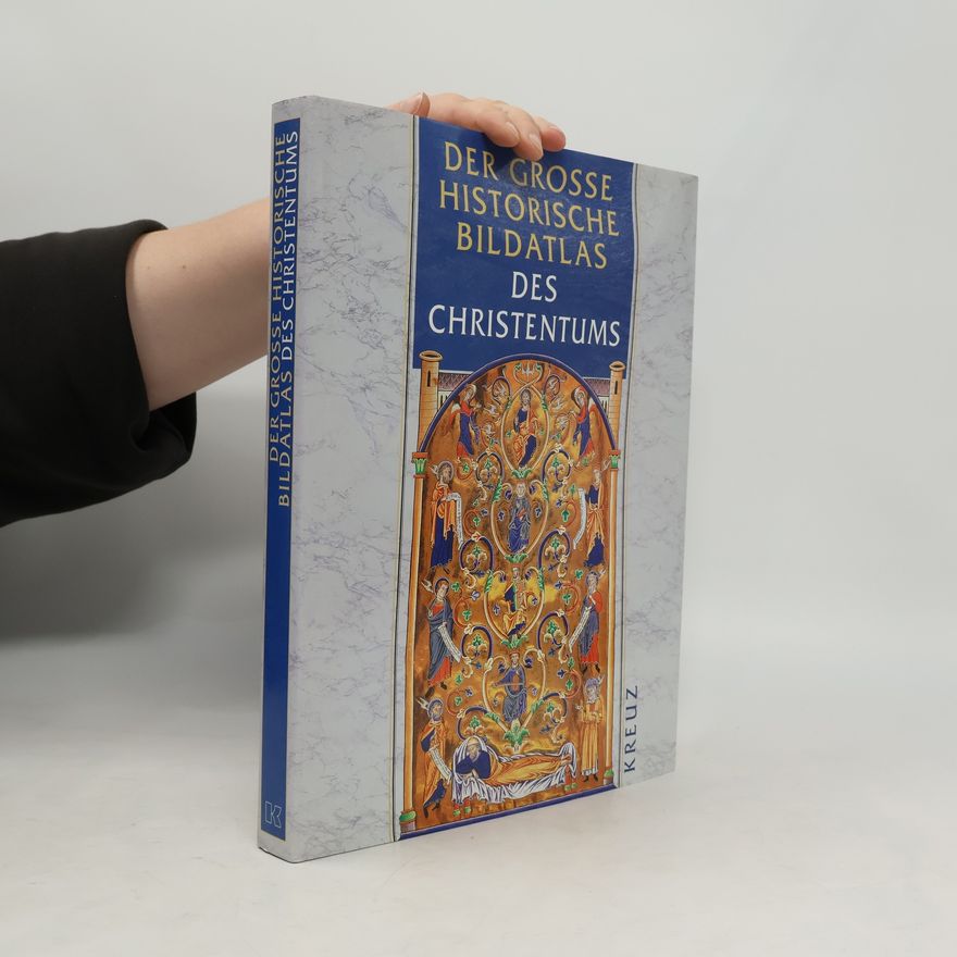 Juan Maria Laboa Der grosse historische Bildatlas des Christentums