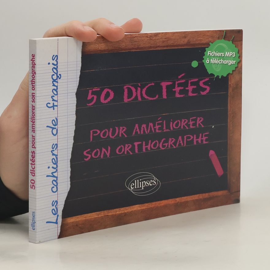 Arnaud Such 50 dictées pour améliorer son orthographe