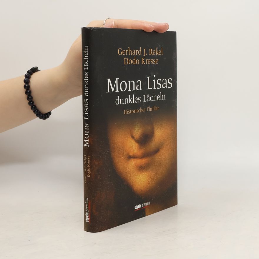 Gerhard J. Rekel Mona Lisas dunkles Lächeln