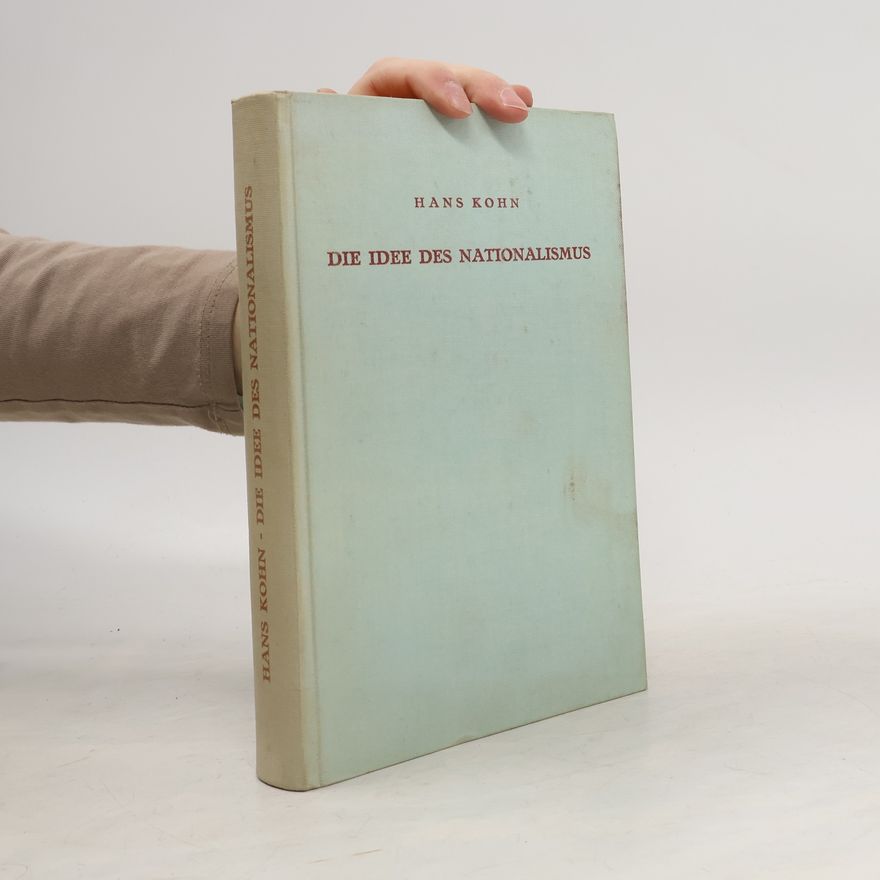 Hans Kohn Die Idee des Nationalismus