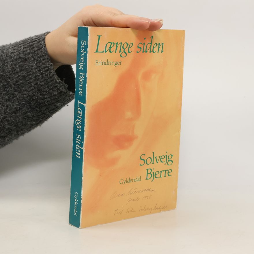 Solveig Bjerre Længe siden