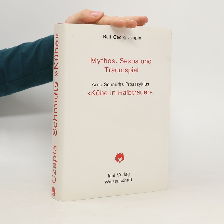 Ralf Georg Czapla Literatur- und Medienwissenschaft: Mythos, Sexus und Traumspiel