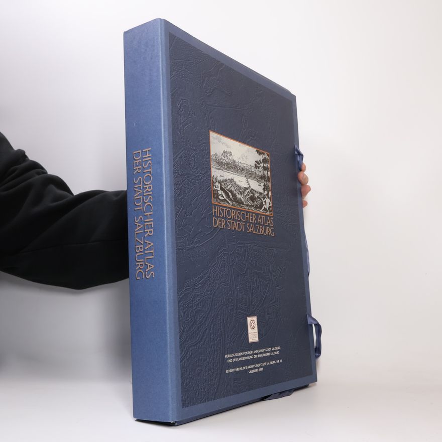 Peter F. Kramml Historischer Atlas der Stadt Salzburg