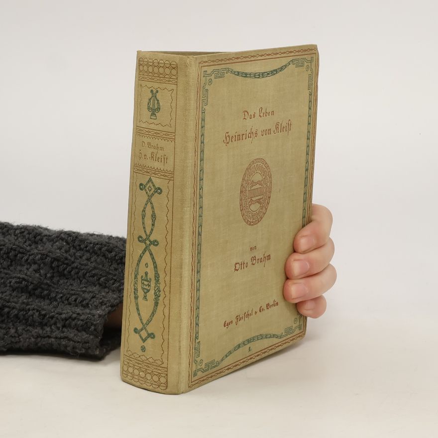 Otto Brahm Das Leben Heinrichs von Kleist