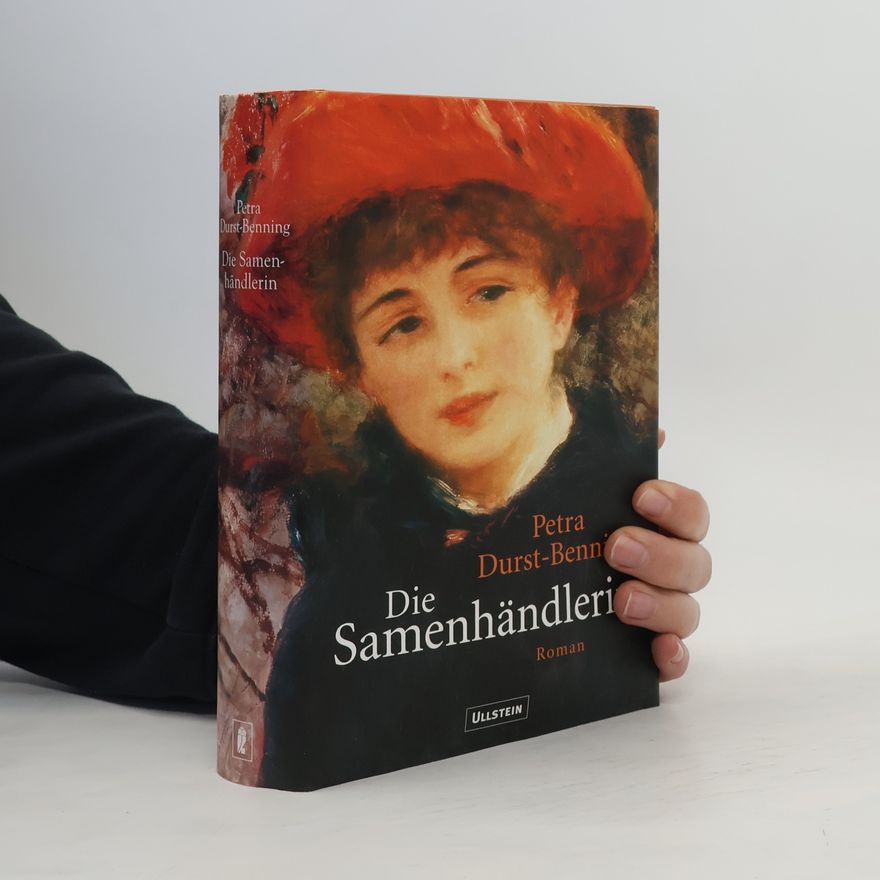 Petra Durst-Benning Die Samenhändlerin