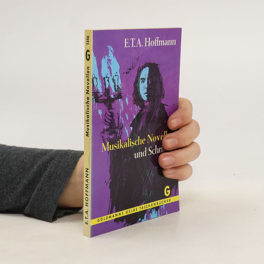 E. T. A. Hoffmann Musikalische Novellen und Schriften