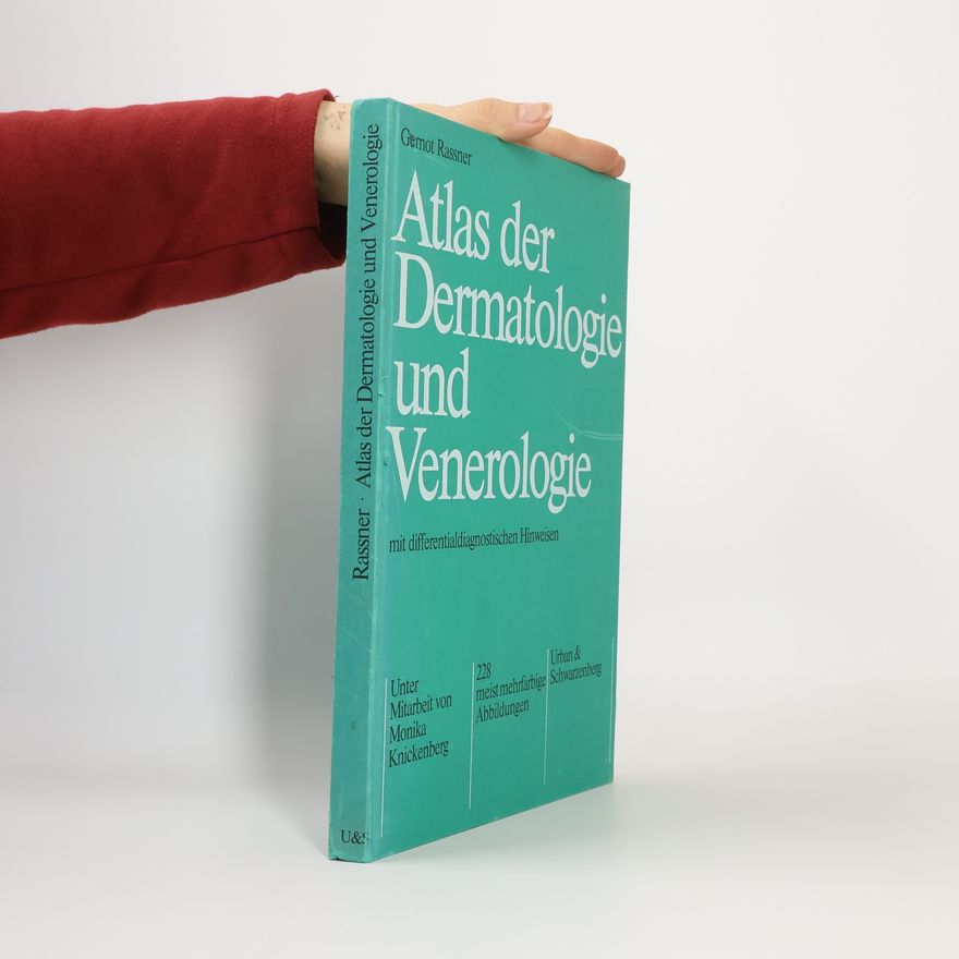 Gernot Rassner Atlas der Dermatologie und Venerologie mit differentialdiagnostischen Hinweisen