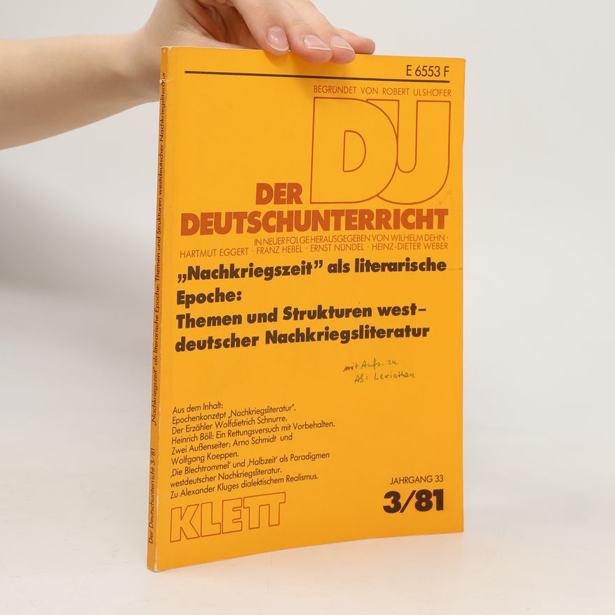 Heinz-Dieter Weber Der Deutschunterricht - 3/81: Nachkriegszeit als literarische Epoche