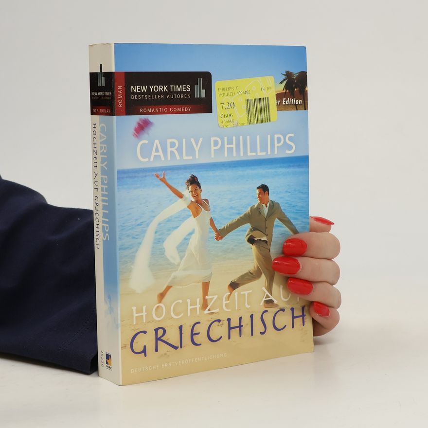 Carly Phillips Hochzeit auf griechisch