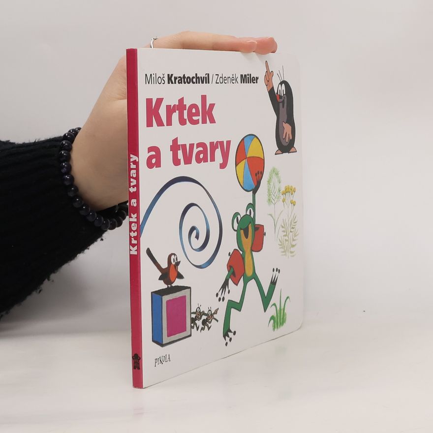 Miloš Kratochvíl Krtek a tvary