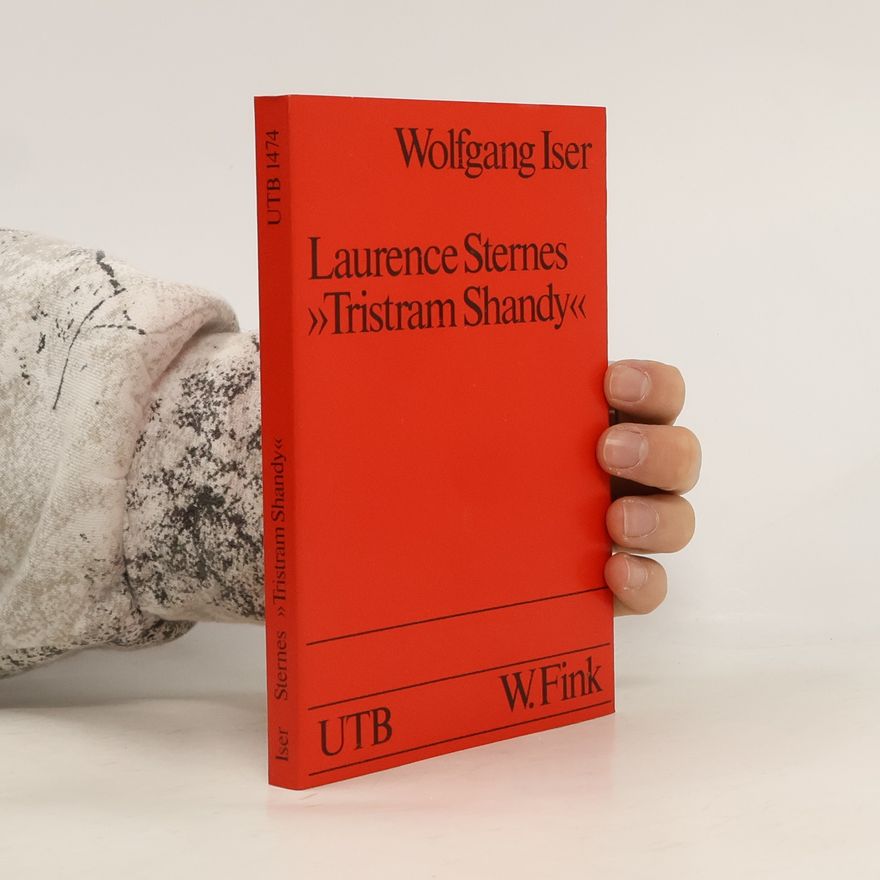 Wolfgang Iser UTB - 1474: Laurence Sternes Tristram Shandy