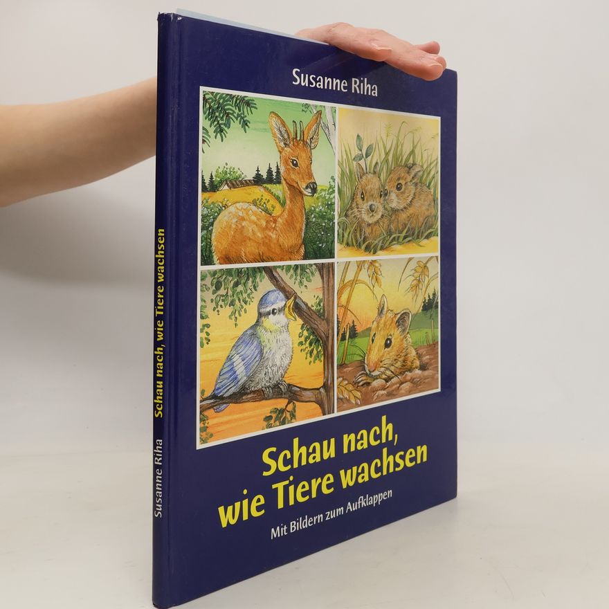 Susanne Riha Schau nach, wie Tiere wachsen