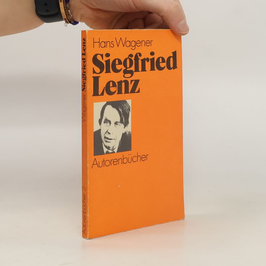 Hans Wagener Autorenbücher - 2: Siegfried Lenz