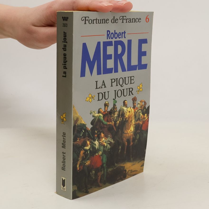 Robert Merle La pique du jour