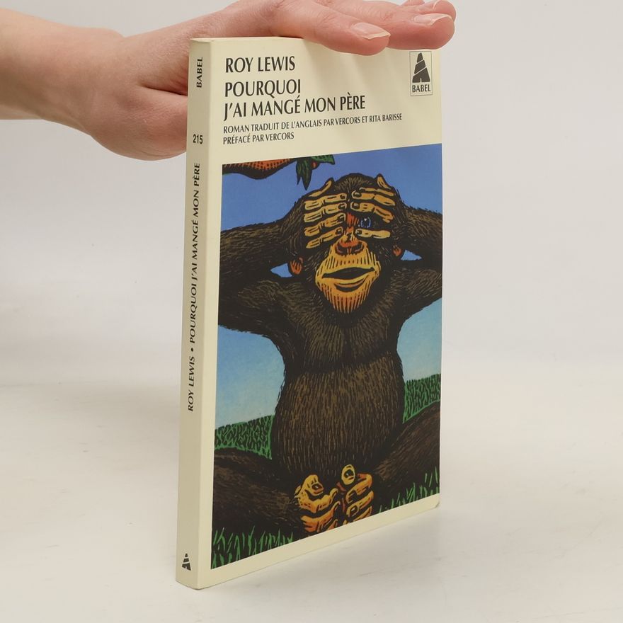 Roy Lewis Pourquoi j'ai mangé mon père