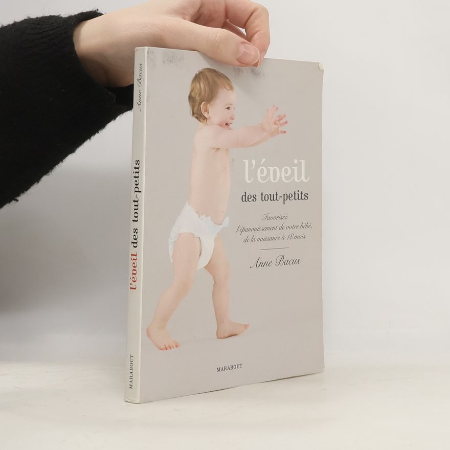Anne Bacus L'éveil des tout-petits