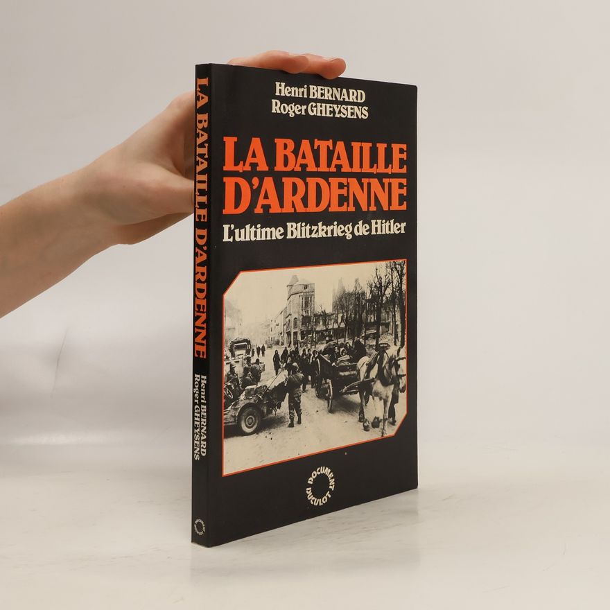 Henri Bernard La bataille d'Ardenne