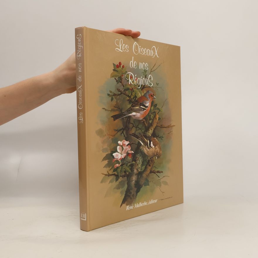 William D. Campbell Les Oiseaux de nos régions