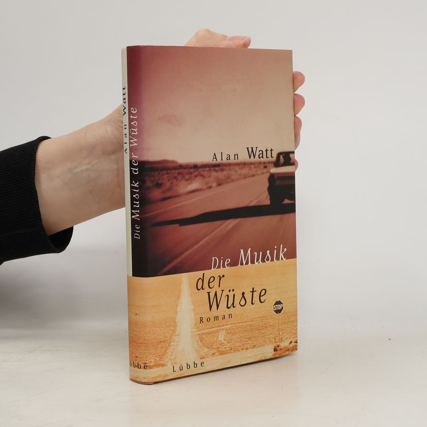 Alan Watt Die Musik der Wüste