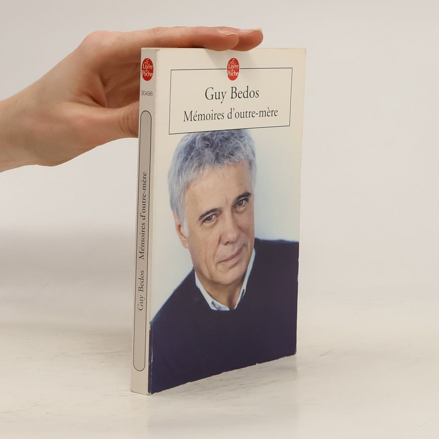 Guy Bedos  Le Livre de Poche: Mémoires d'outre-mère