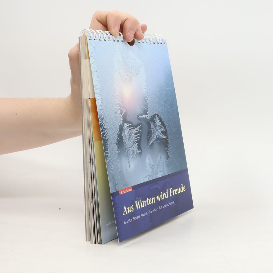 Bianka Bleier Aus Warten wird Freude: Bianka Bleiers Adventskalender für Erwachsene