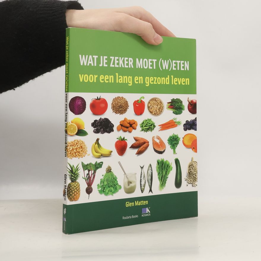 Emma Pattison Wat je zeker moet (w)eten voor een lang en gezond leven