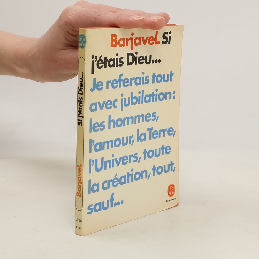 René Barjavel Si j'étais Dieu!