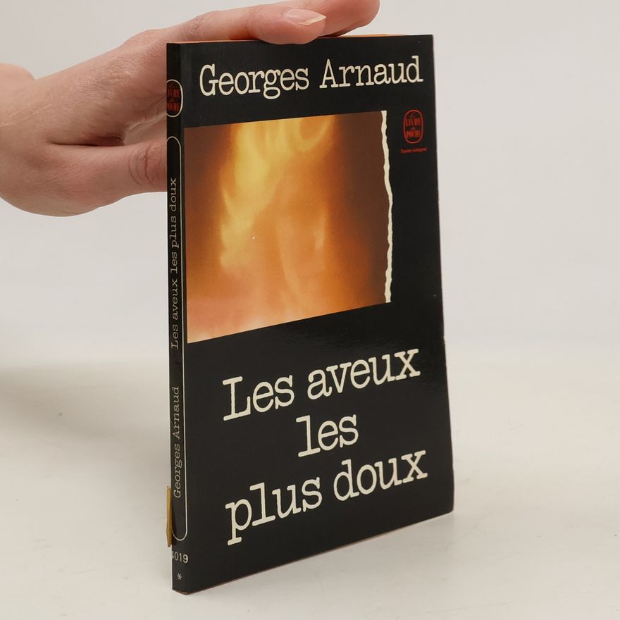 Georges Arnaud Les aveux les plus doux