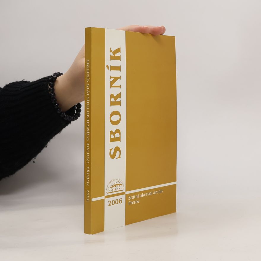 Autorenkollektiv Sborník Státního okresního archivu Přerov 2006