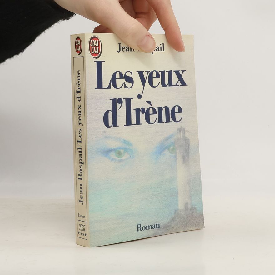 Jean Raspail Les yeux d'Irène